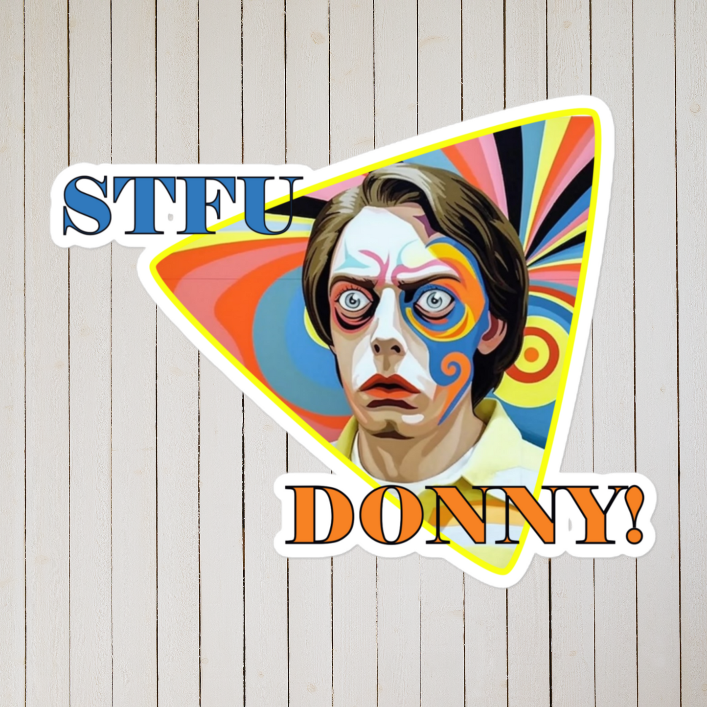 STFU DONNY! Bubble-free stickers